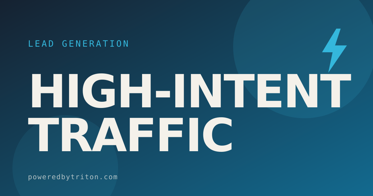 High-Intent Traffic — Lead Generation
